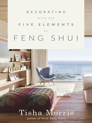 Decorating With the Five Elements of Feng Shui - ebook